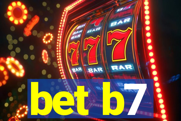 bet b7