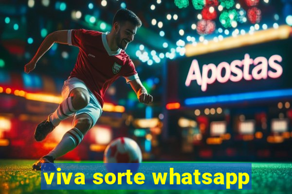 viva sorte whatsapp