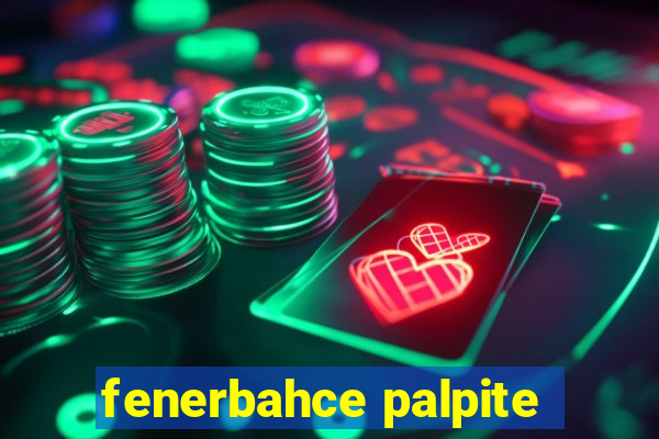 fenerbahce palpite