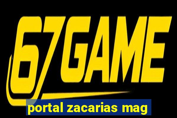portal zacarias mag