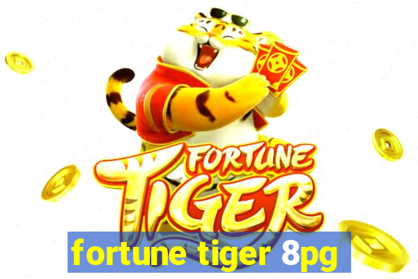 fortune tiger 8pg