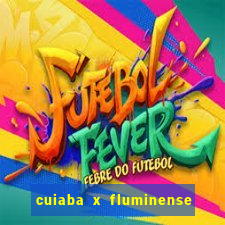 cuiaba x fluminense ao vivo
