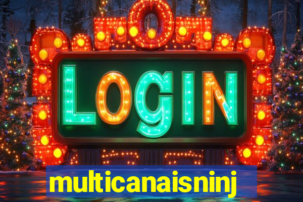 multicanaisninja
