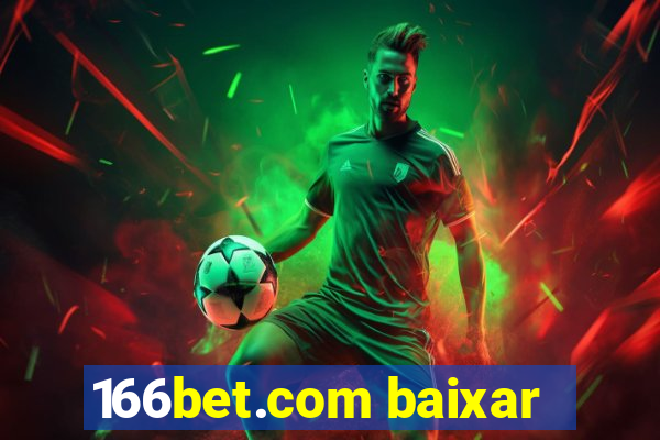 166bet.com baixar