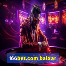 166bet.com baixar