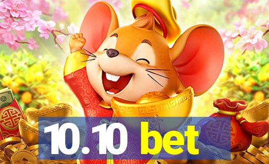 10.10 bet