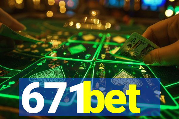 671bet