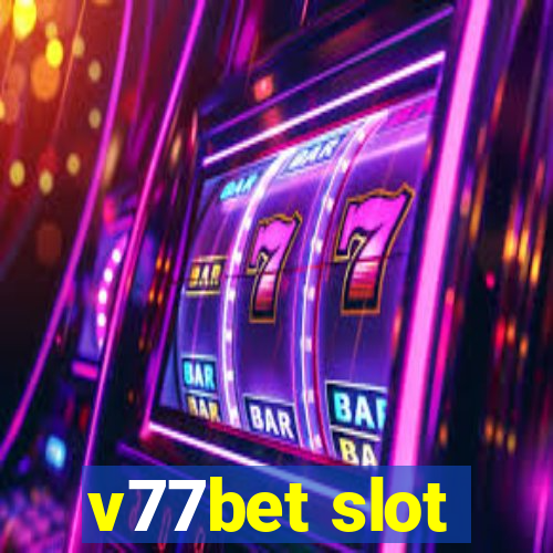 v77bet slot
