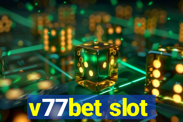 v77bet slot