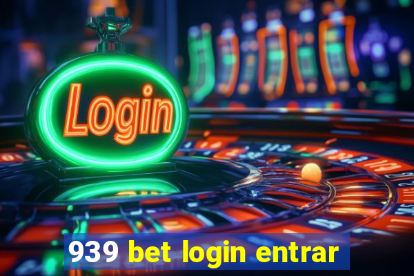 939 bet login entrar