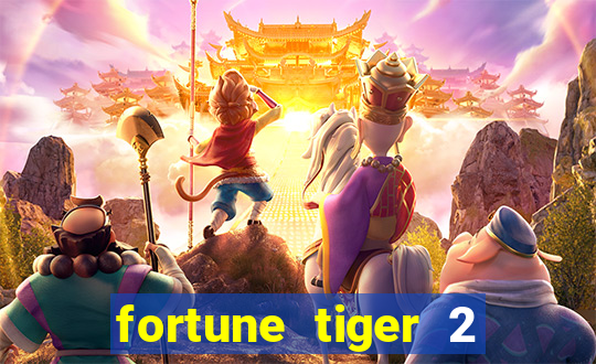 fortune tiger 2 revenge demo