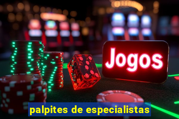 palpites de especialistas