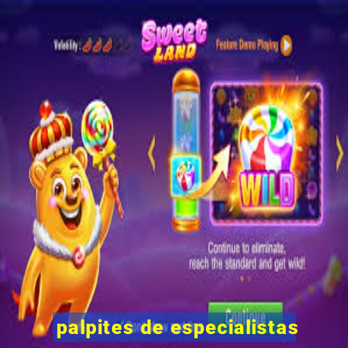 palpites de especialistas