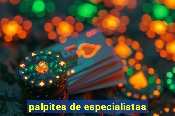 palpites de especialistas