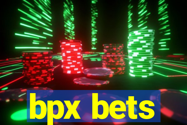 bpx bets