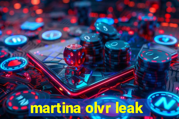martina olvr leak