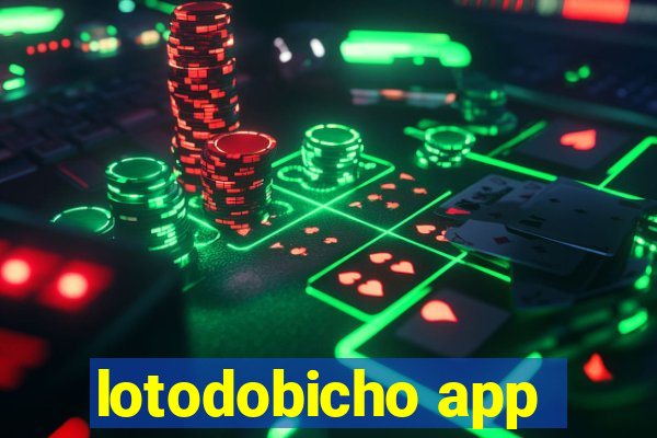 lotodobicho app