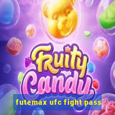 futemax ufc fight pass