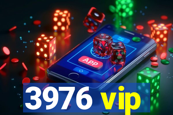 3976 vip