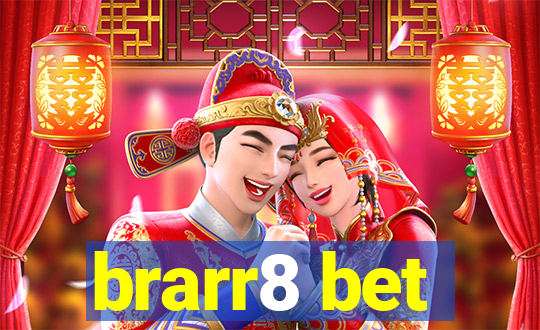 brarr8 bet