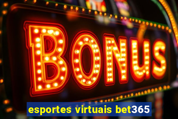 esportes virtuais bet365
