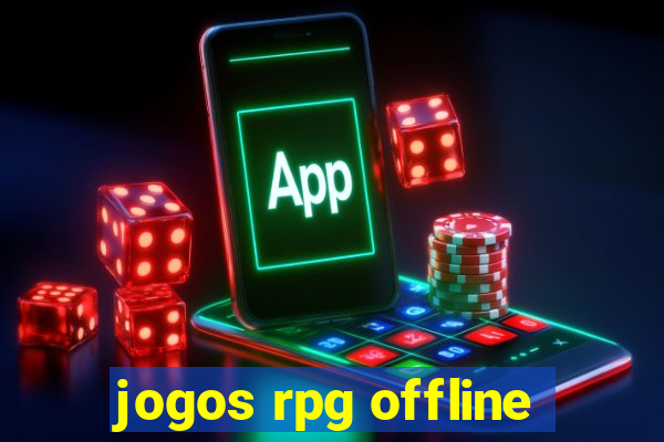 jogos rpg offline