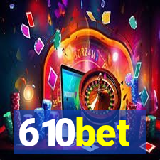 610bet