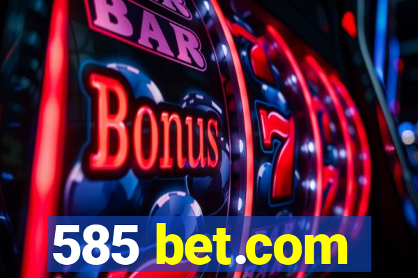 585 bet.com