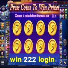 win 222 login