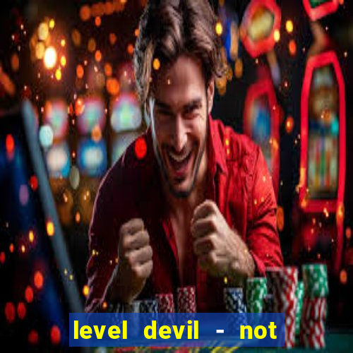 level devil - not a troll game