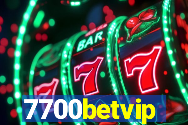 7700betvip