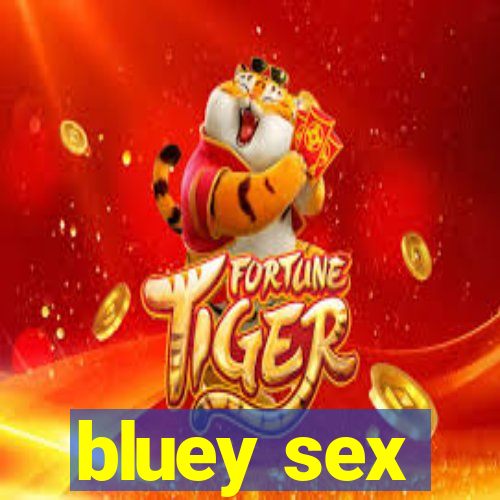 bluey sex