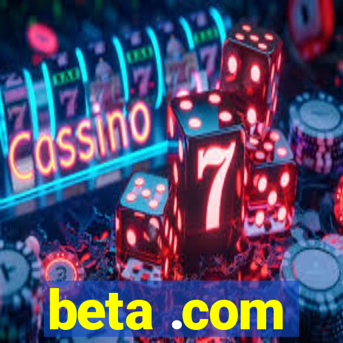 beta .com