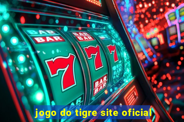 jogo do tigre site oficial