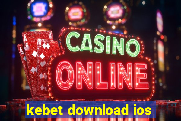 kebet download ios