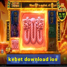 kebet download ios