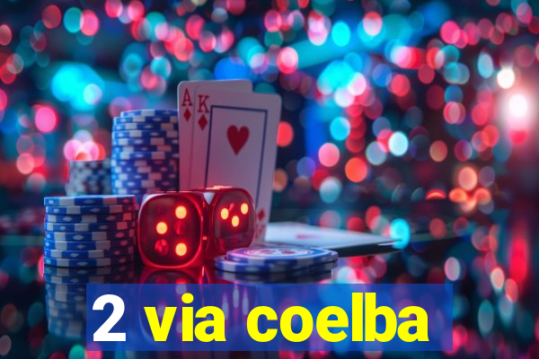 2 via coelba