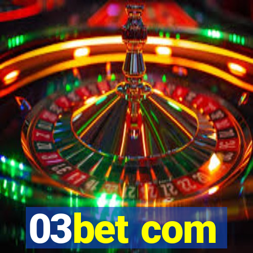 03bet com