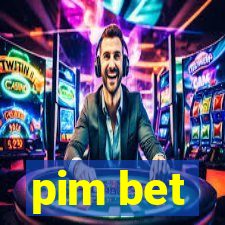 pim bet
