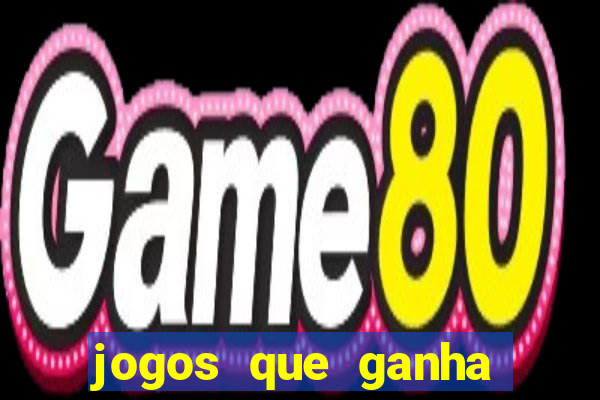 jogos que ganha dinheiro gratuito