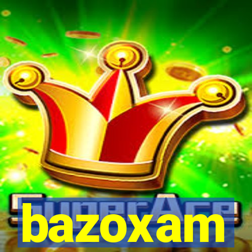 bazoxam
