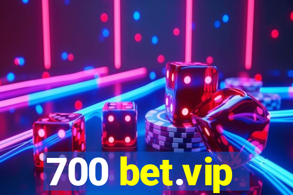700 bet.vip