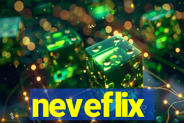 neveflix