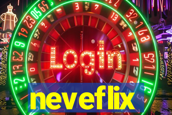 neveflix