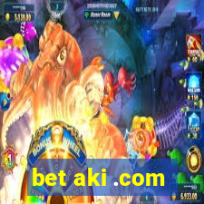 bet aki .com