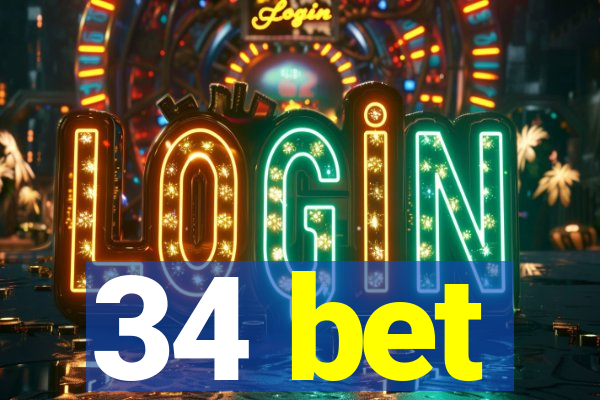 34 bet