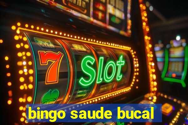 bingo saude bucal