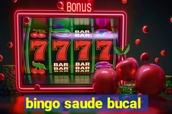 bingo saude bucal