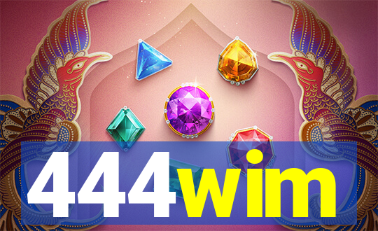 444wim