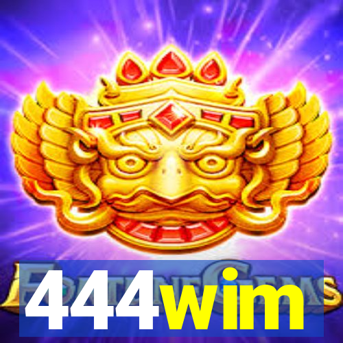 444wim